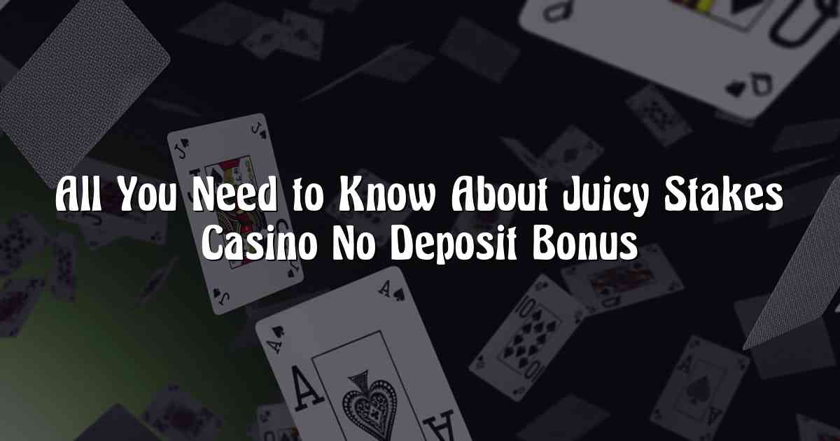 juicy stakes casino mobile