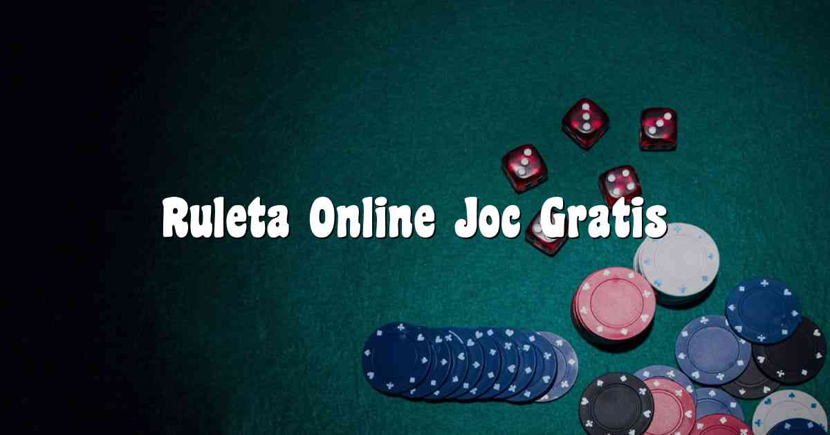 Ruleta Online Joc Gratis