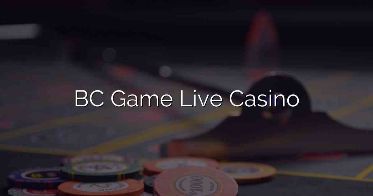 BC Game Live Casino