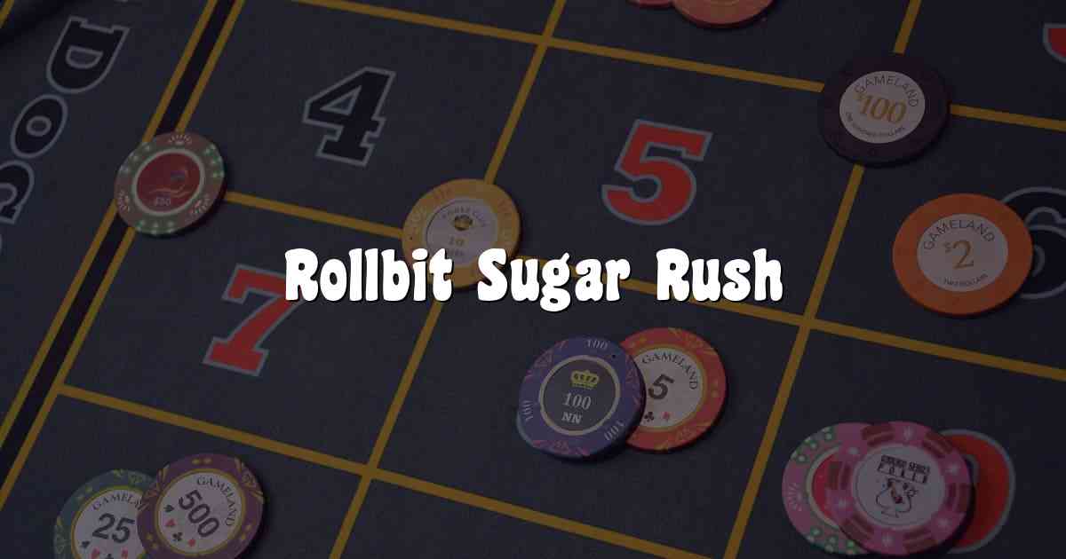 Rollbit Sugar Rush