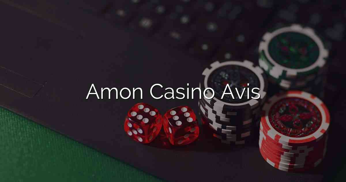 Amon Casino Avis